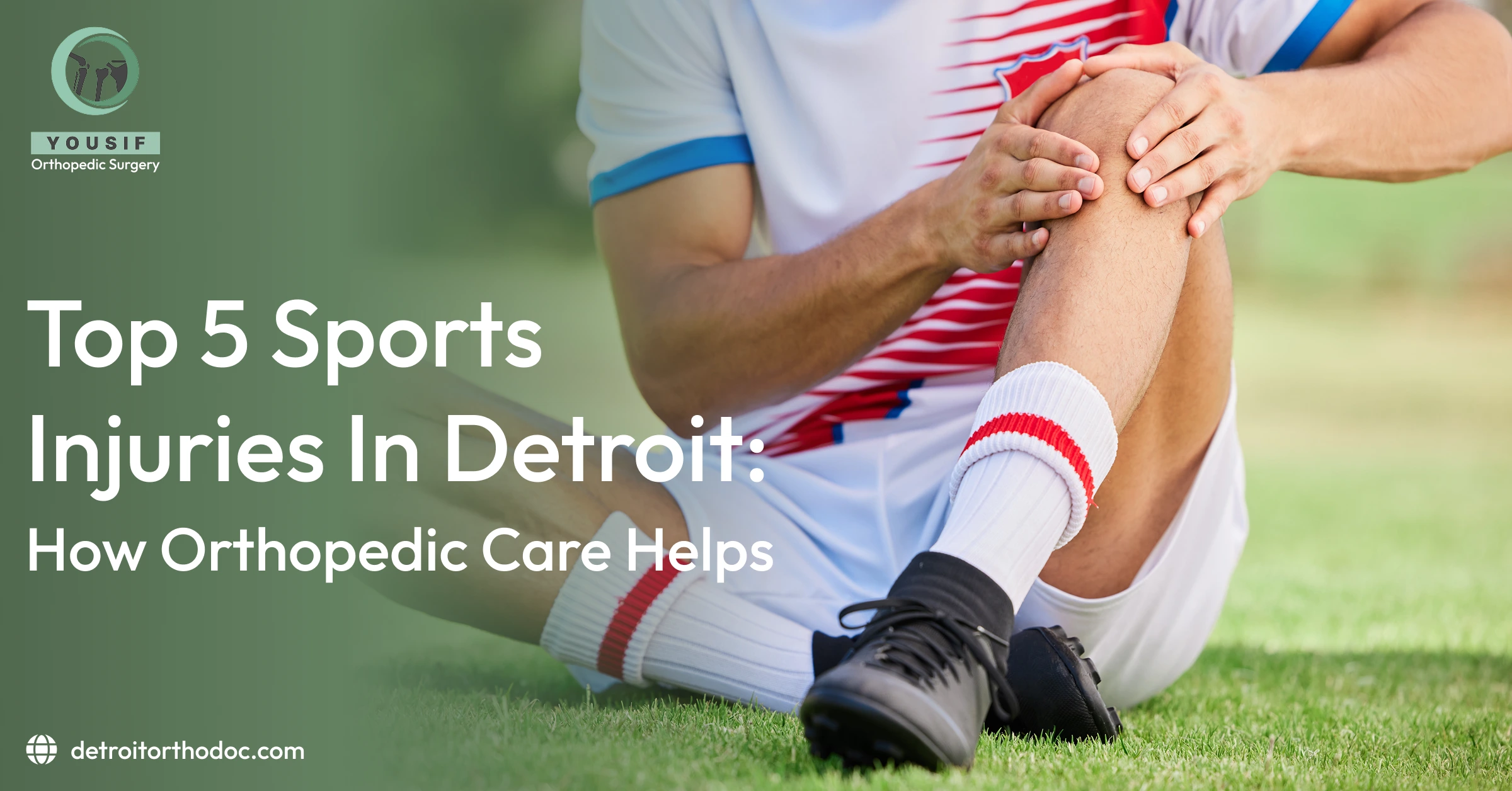 A sportsman holding his injured knee with overlaid text reading ‘Top 5 Sports Injuries in Detroit: How Orthopedic Care Helps.